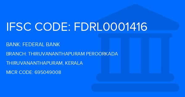 Federal Bank Thiruvananthapuram Peroorkada Branch IFSC Code