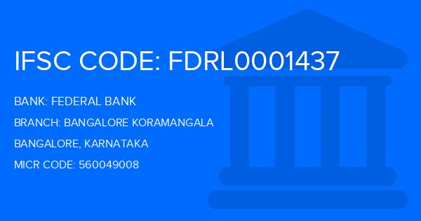 Federal Bank Bangalore Koramangala Branch IFSC Code