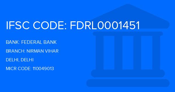 Federal Bank Nirman Vihar Branch IFSC Code