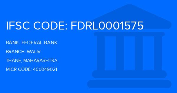 Federal Bank Waliv Branch IFSC Code