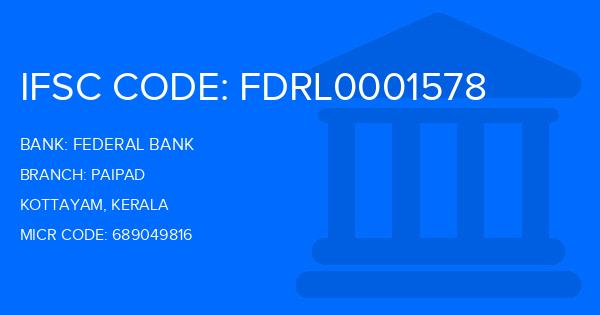 Federal Bank Paipad Branch IFSC Code