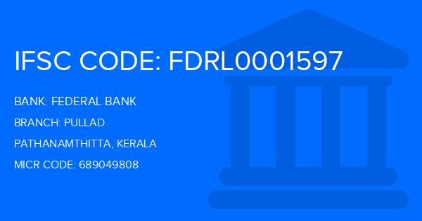 Federal Bank Pullad Branch IFSC Code