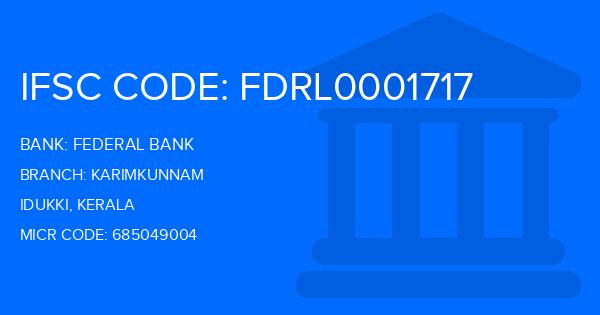 Federal Bank Karimkunnam Branch IFSC Code