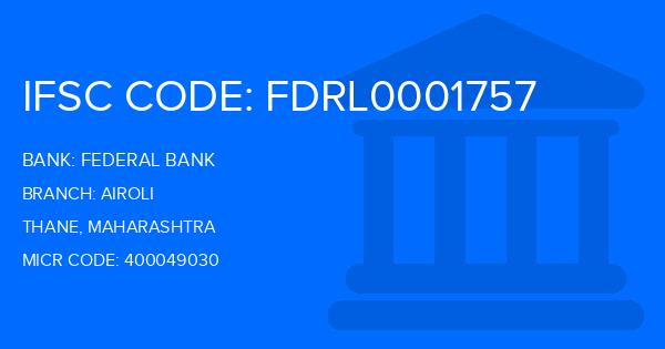 Federal Bank Airoli Branch IFSC Code