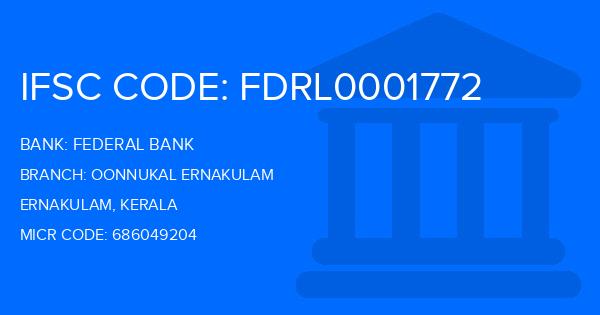 Federal Bank Oonnukal Ernakulam Branch IFSC Code
