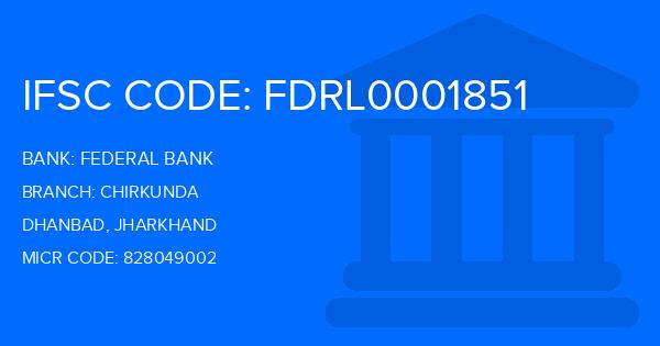 Federal Bank Chirkunda Branch IFSC Code