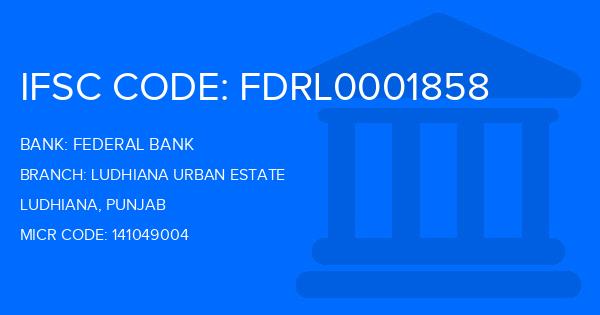 Federal Bank Ludhiana Urban Estate Branch IFSC Code