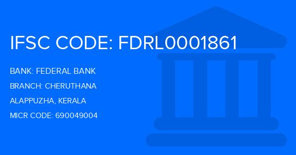Federal Bank Cheruthana Branch IFSC Code