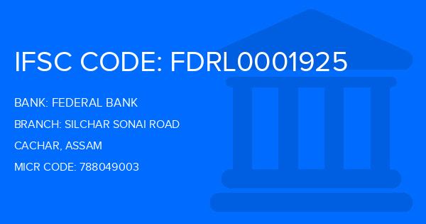 Federal Bank Silchar Sonai Road Branch IFSC Code