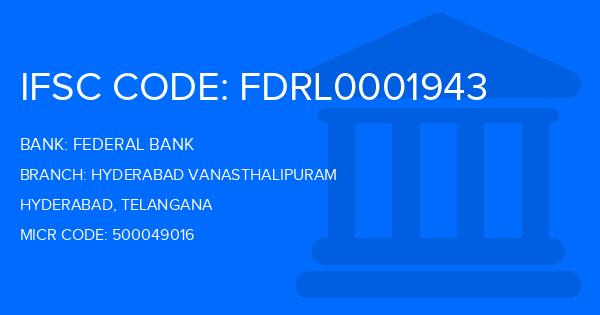 Federal Bank Hyderabad Vanasthalipuram Branch IFSC Code