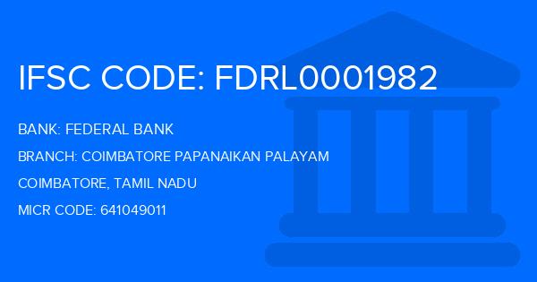 Federal Bank Coimbatore Papanaikan Palayam Branch IFSC Code