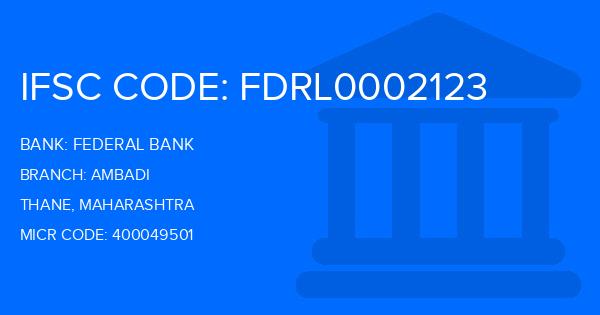 Federal Bank Ambadi Branch IFSC Code