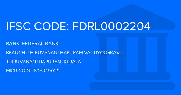 Federal Bank Thiruvananthapuram Vattiyoorkavu Branch IFSC Code