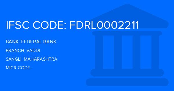 Federal Bank Vaddi Branch IFSC Code