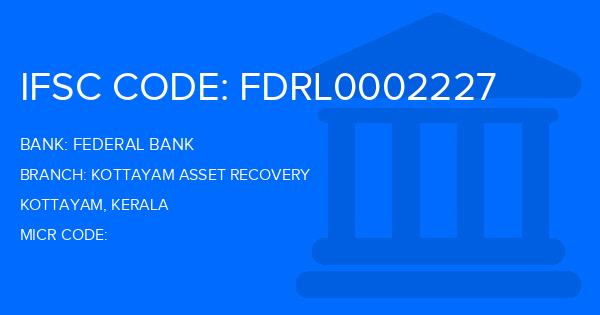Federal Bank Kottayam Asset Recovery Branch IFSC Code