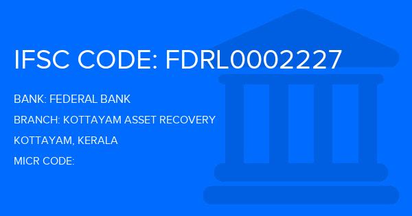 Federal Bank Kottayam Asset Recovery Branch IFSC Code