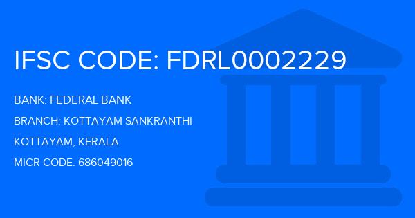 Federal Bank Kottayam Sankranthi Branch IFSC Code