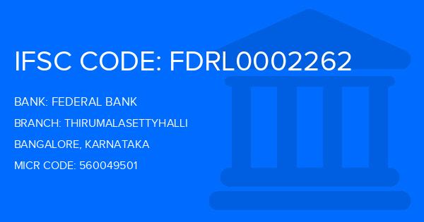 Federal Bank Thirumalasettyhalli Branch IFSC Code