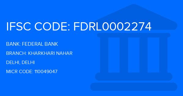 Federal Bank Kharkhari Nahar Branch IFSC Code