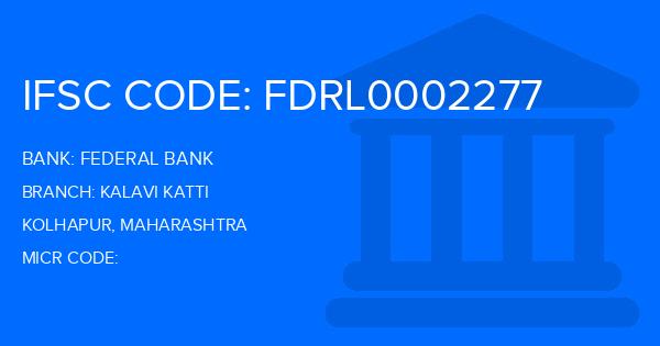 Federal Bank Kalavi Katti Branch IFSC Code