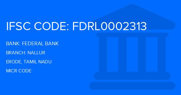 Federal Bank Nallur Branch IFSC Code