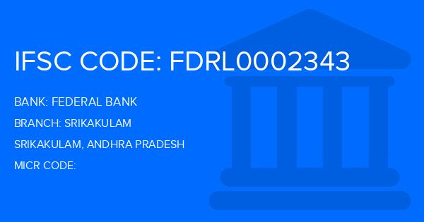 Federal Bank Srikakulam Branch IFSC Code