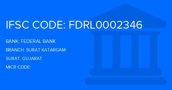 Federal Bank Surat Katargam Branch IFSC Code