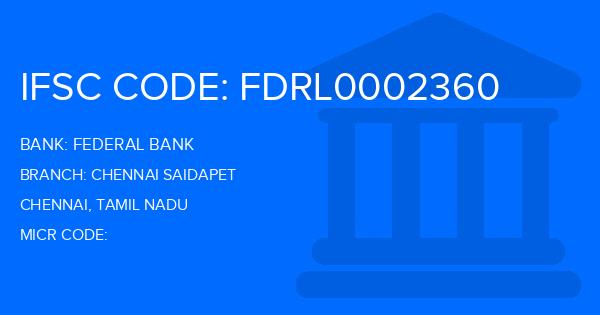 Federal Bank Chennai Saidapet Branch IFSC Code
