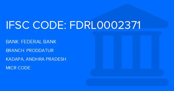 Federal Bank Proddatur Branch IFSC Code