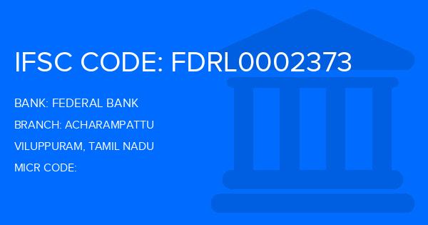 Federal Bank Acharampattu Branch IFSC Code