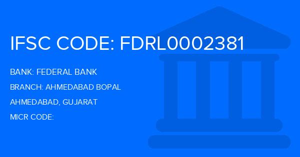 Federal Bank Ahmedabad Bopal Branch IFSC Code