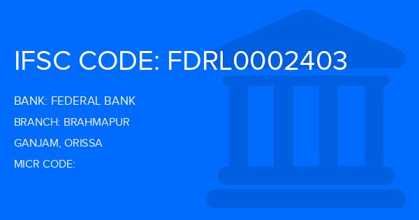 Federal Bank Brahmapur Branch IFSC Code