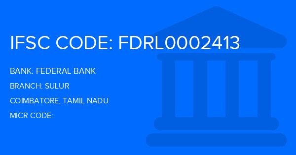 Federal Bank Sulur Branch IFSC Code