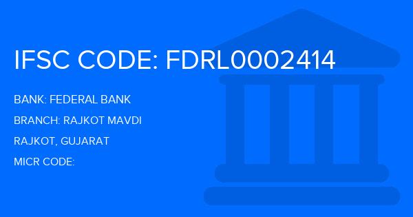 Federal Bank Rajkot Mavdi Branch IFSC Code