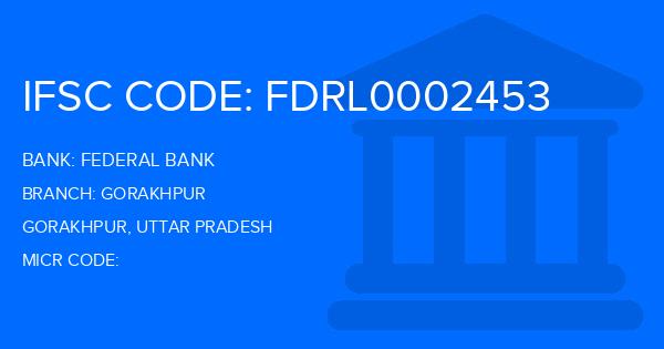 Federal Bank Gorakhpur Branch IFSC Code