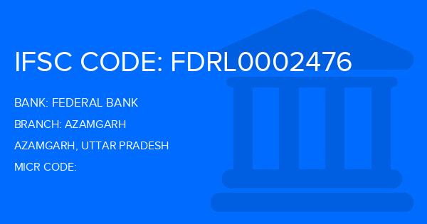 Federal Bank Azamgarh Branch IFSC Code
