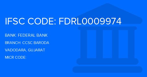 Federal Bank Ccsc Baroda Branch IFSC Code