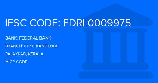 Federal Bank Ccsc Kanjikode Branch IFSC Code