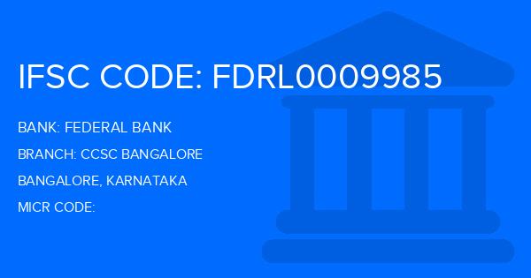 Federal Bank Ccsc Bangalore Branch IFSC Code