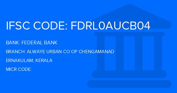 Federal Bank Alwaye Urban Co Op Chengamanad Branch IFSC Code