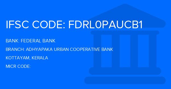 Federal Bank Adhyapaka Urban Cooperative Bank Branch IFSC Code