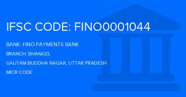 Fino Payments Bank Bhangel Branch IFSC Code
