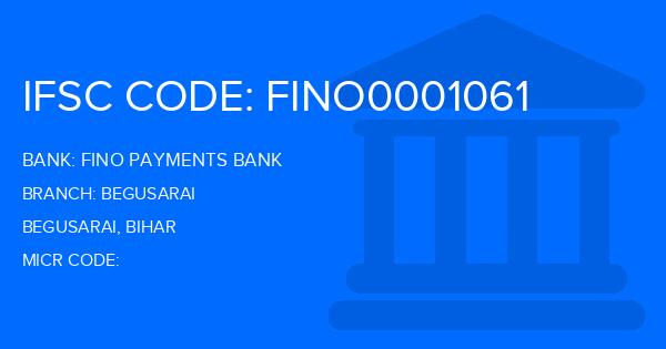 Fino Payments Bank Begusarai Branch IFSC Code