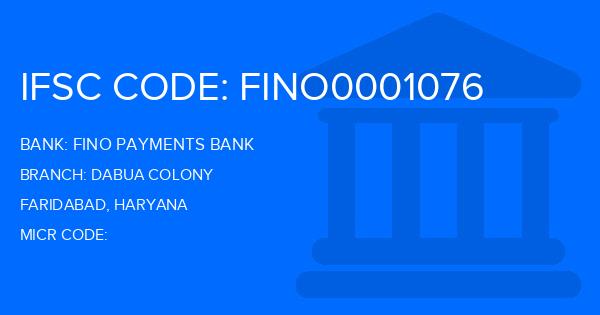 Fino Payments Bank Dabua Colony Branch IFSC Code