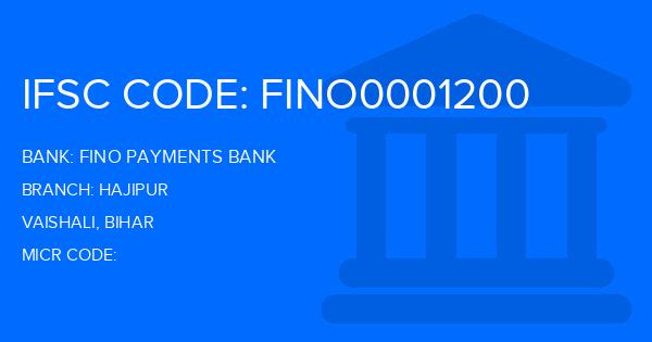 Fino Payments Bank Hajipur Branch IFSC Code