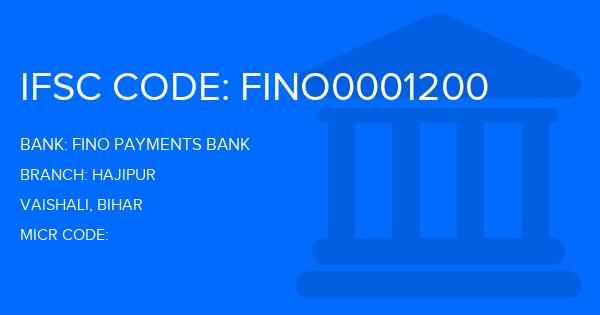 Fino Payments Bank Hajipur Branch IFSC Code