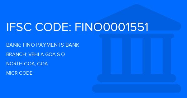 Fino Payments Bank Vehla Goa S O Branch IFSC Code
