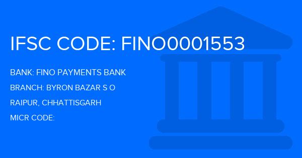 Fino Payments Bank Byron Bazar S O Branch IFSC Code