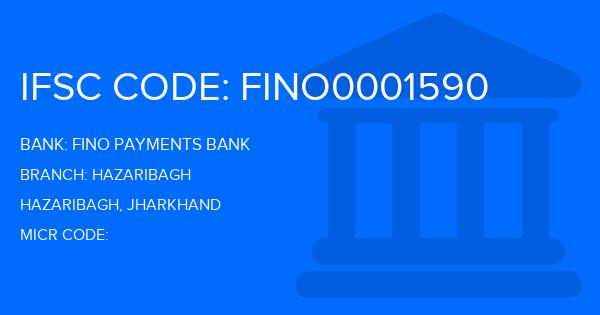 Fino Payments Bank Hazaribagh Branch IFSC Code