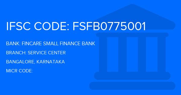 Fincare Small Finance Bank Service Center Branch IFSC Code